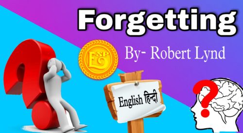 ‘Forgetting’ Essay by -Robert Lynd